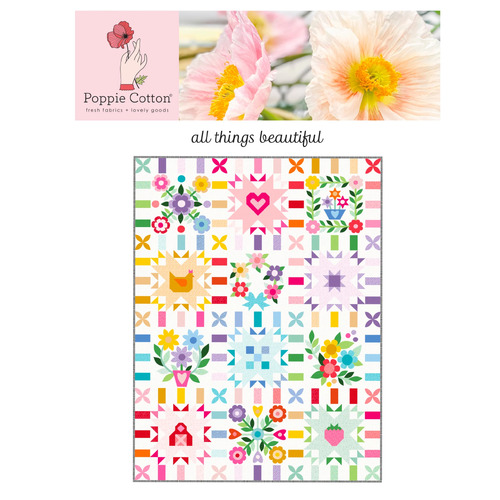 All Things Beautiful Quilt Pattern Booklet by Poppie Cotton